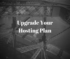 When should I upgrade my web hosting plan?